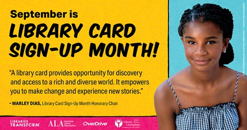What’s in the Cards this Fall? September is Library Card Sign-up Month What’s in the Cards this Fall? September is Library Card Sign-up Month